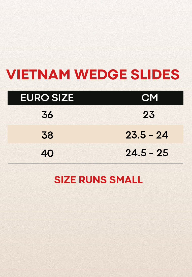 Vietnam Wedge Slides P499 each (Any 2 at P799)